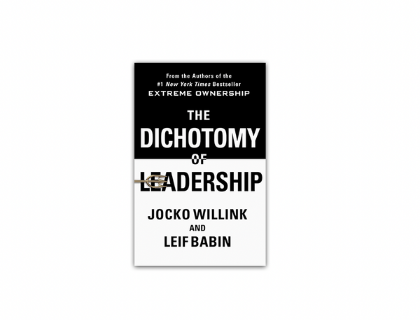 Autographed Book - The Dichotomy of Leadership