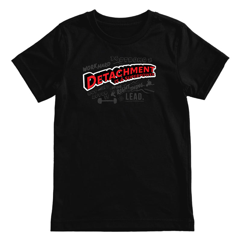 T-shirt - YOUTH - Detachment is a Superpower