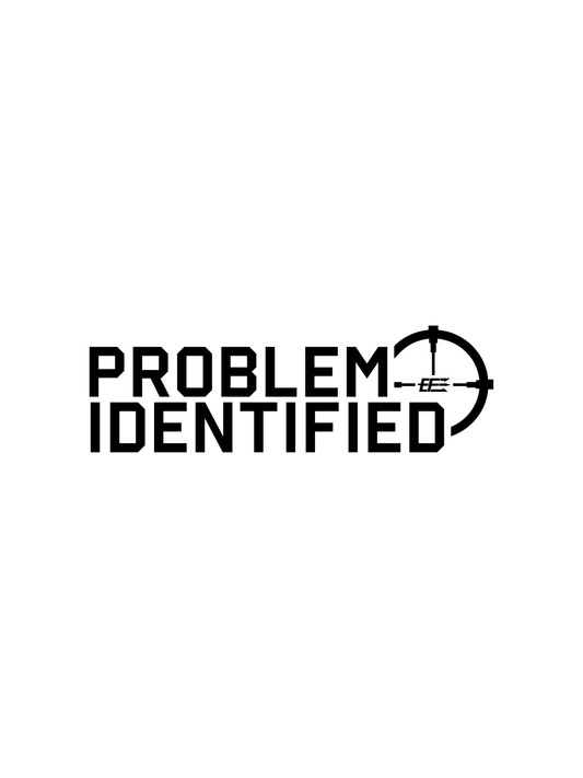 Decal - Problem Identified - Black