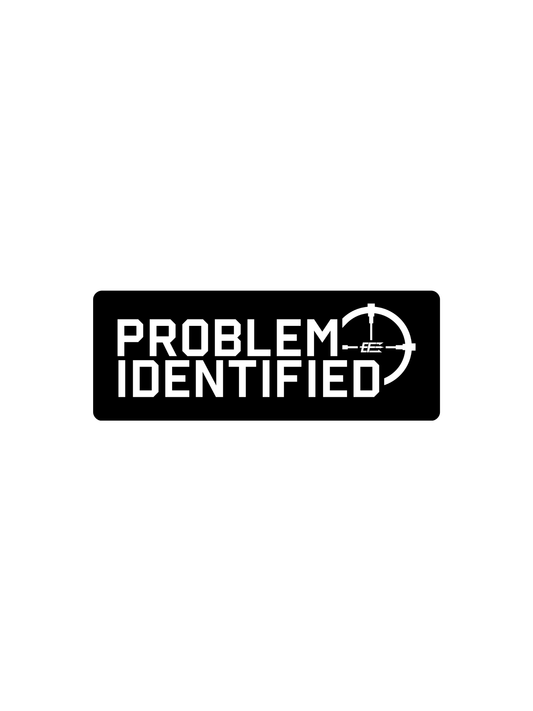 Window Cling - Problem Identified - Black